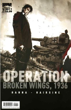 Operation: Broken Wings, 1936 1 published by Boom! with cover art by Trevor Hairsine
