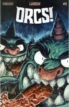 Orcs! (Kaboom) 3 published by Boom! with cover art by Christine Larsen