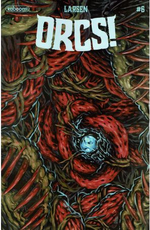 Orcs! (Kaboom) 6A published by Boom! with cover art by Christine Larsen