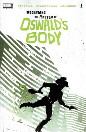 Regarding the Matter of Oswald's Body 2 published by Boom! with cover art by Luca Casalanguida