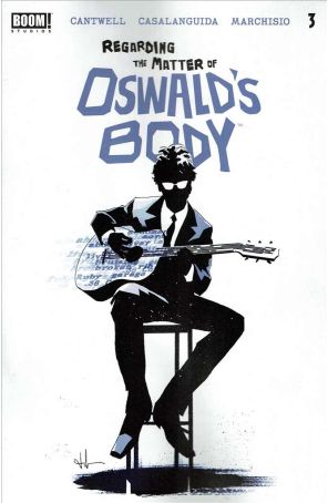 Regarding the Matter of Oswald's Body 3 published by Boom! with cover art by Luca Casalanguida