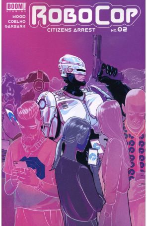 Robocop: Citizens Arrest 2 published by Boom! with cover art by Nimit Malavia
