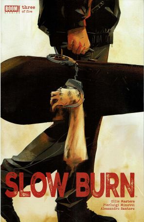 Slow Burn (Boom!) 3A published by Boom! with cover art by Matt Taylor