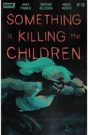 Something is Killing the Children 26A published by Boom! with cover art by Werther Dell'Edera