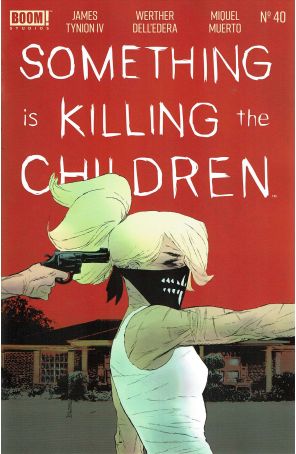 Something is Killing the Children 40A published by Boom! with cover art by Werther Dell’Edera
