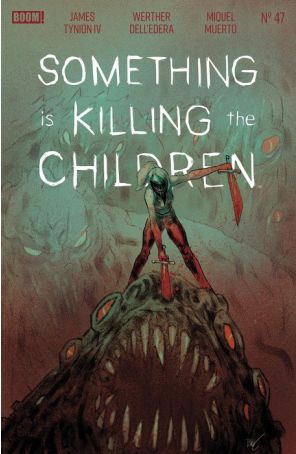 Something is Killing the Children 47B published by Boom! with cover art by Teddy Kristiansen