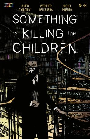 Something is Killing the Children 48A published by Boom! with cover art by Werther Dell’Edera