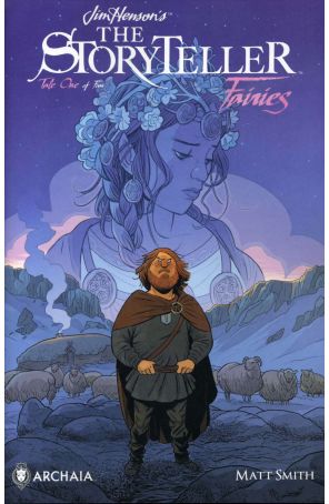 Storyteller: Fairies 1 published by Archaia with cover art by Matt Smith
