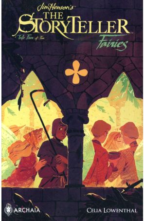 Storyteller: Fairies 4 published by Archaia with cover art by Celia Lowenthal