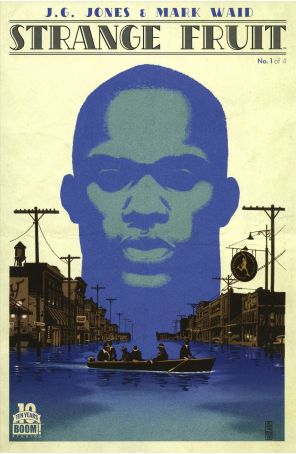 Strange Fruit 1 published by Boom! with cover art by J.G. Jones