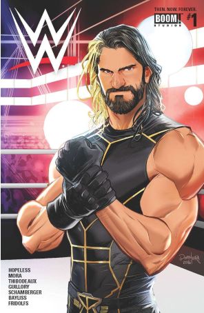 WWE: Then. Now. Forever. 1E published by Boom! with cover art by Dan Mora