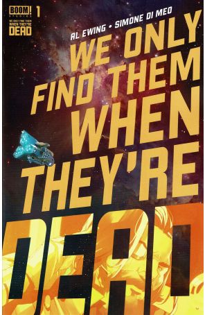 We Only Find Them When They're Dead 1 published by Boom! with cover art by Simone Di Meo