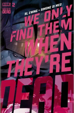 We Only Find Them When They're Dead 2 published by Boom! with cover art by Simone Di Meo