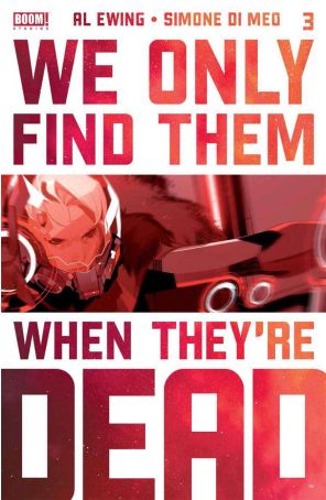We Only Find Them When They're Dead 3 (3rd) published by Boom! with cover art by Simone Di Meo