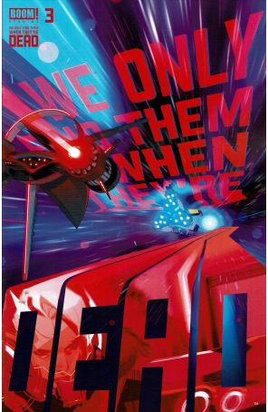 We Only Find Them When They're Dead 3 published by Boom! with cover art by Simone Di Meo