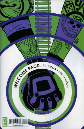 Welcome Back 6 published by Boom! with cover art by Jonathan Brandon Sawyer