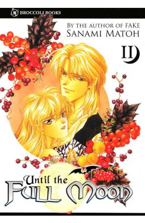 Until the Full Moon 2 published by Broccoli with cover art by Sanami Matoh