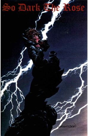 So Dark the Rose 1 published by CFD with cover art by Bernie Wrightson