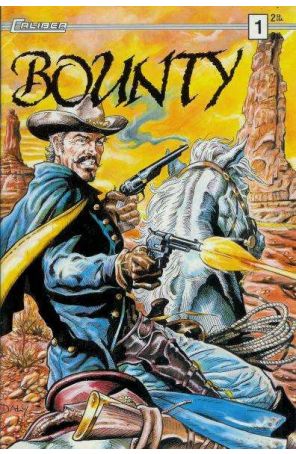 Bounty 1 published by Caliber with cover art by Paul Daly