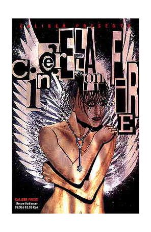 Caliber Presents: Cinderella on Fire 1 published by Caliber with cover art by Kevin Thomas