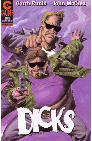Dicks 1 published by Caliber with cover art by John McCrea