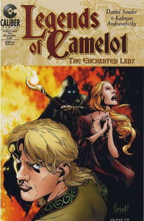 Legends of Camelot: The Enchanted Lady 1 published by Caliber with cover art by Kalman Andrasofszky