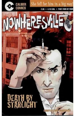 Nowheresville: Death By Starlight 4 published by Caliber with cover art by Mark Ricketts