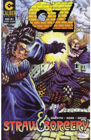 Oz: Straw And Sorcery 1 published by Caliber with cover art by Bill Bryan