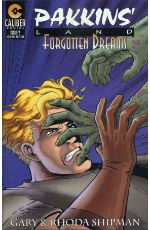 Pakkins' Land: Forgotten Dreams 2 published by Caliber with cover art by Gary Shipman and Quinn Supplee