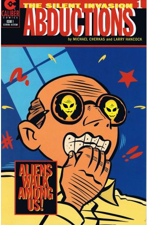 Silent Invasion: Abductions 1 published by Caliber
