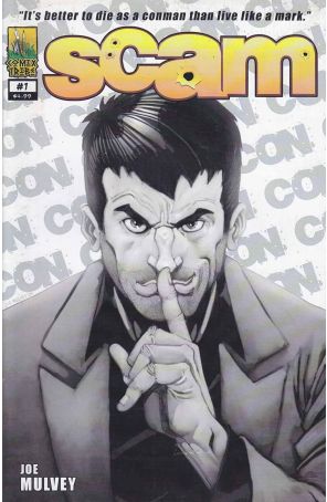 Scam 1A published by Comixtribe with cover art by Joe Mulvey