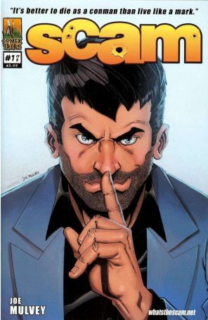 Scam 1 published by Comixtribe with cover art by Joe Mulvey