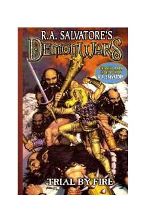 DemonWars: Trial by Fire (R.A. Salvatore's) TPB 1 published by CrossGen