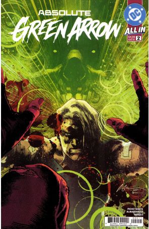 Absolute Green Arrow 2A published by DC with cover art by Rafael Albuquerque