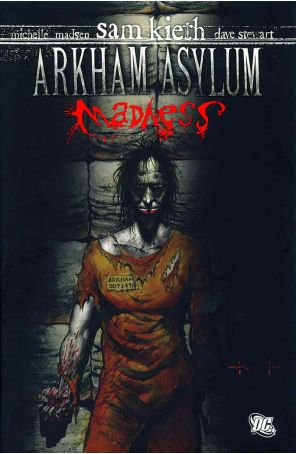 Arkham Asylum: Madness HC 1 published by DC with cover art by Sam Kieth