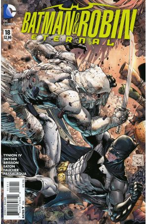 Batman And Robin Eternal 18 published by DC with cover art by Tony S. Daniel