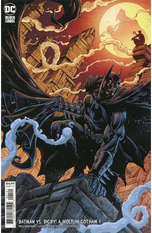 Batman Vs. Bigby! A Wolf in Gotham 1A published by DC with cover art by Brian Level and Jay Leister