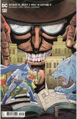 Batman Vs. Bigby! A Wolf in Gotham 4A published by DC with cover art by Brian Level and Jay Leisten