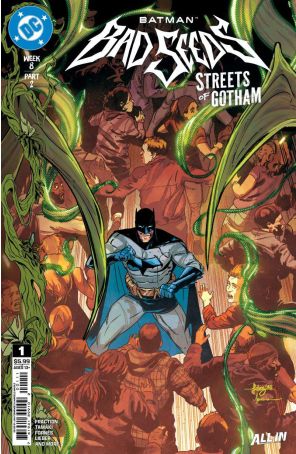 Batman: Bad Seeds-Streets of Gotham 1A published by DC with cover art by Javier Fernandez