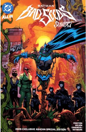 Batman: Bad Seeds-Sunset 1 Ashcan published by DC with cover art by Giuseppe Camuncoli, Cliff Rathburn