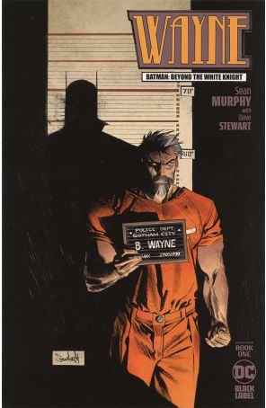 Batman: Beyond the White Knight 1A published by DC with cover art by Sean Murphy