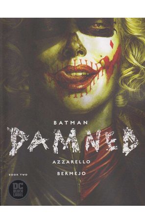 Batman: Damned 2 published by DC with cover art by Lee Bermejo