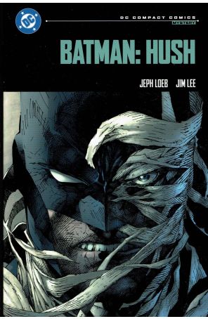 Batman: Hush (DC Compact Comics Edition) TPB 1 (4th) published by DC with cover art by Jim Lee and Scott Williams