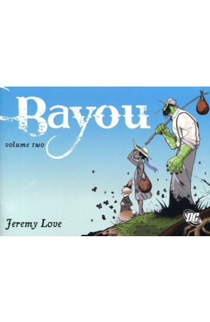 Bayou 2 published by DC with cover art by Jeremy Love
