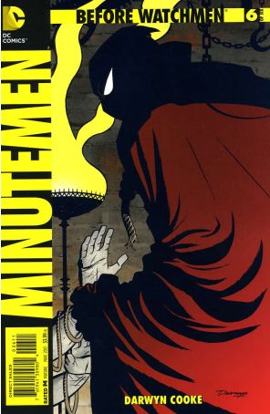 Before Watchmen: Minutemen 6 published by DC with cover art by Darwyn Cooke