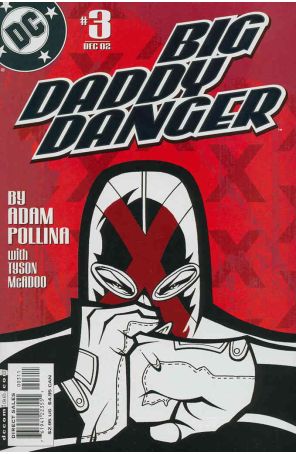 Big Daddy Danger 3 published by DC with cover art by Adam Pollina