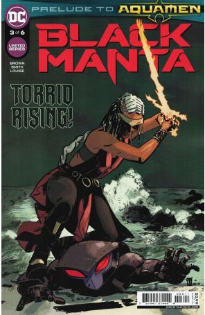 Black Manta 3 published by DC with cover art by Valentine De Landro and Marissa Louise