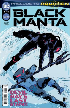 Black Manta 6 published by DC with cover art by Valentine De Landro