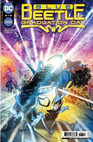 Blue Beetle: Graduation Day 6 published by DC with cover art by Adrián Gutiérrez