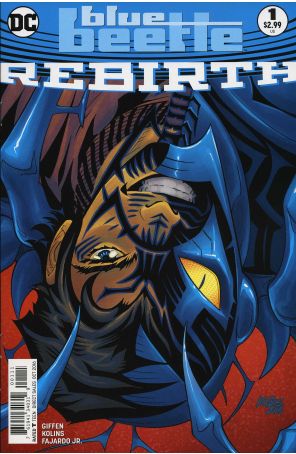 Blue Beetle: Rebirth 1 published by DC with cover art by Scott Kolins